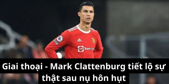 Sự thật sau sự cố được Clattenburg tiết lộ